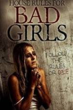 Watch House Rules for Bad Girls M4uhd