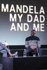Watch Mandela My Dad and Me M4uhd