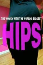 Watch World\'s Biggest Hips M4uhd