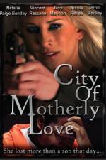 Watch City of Motherly Love M4uhd