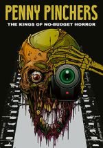 Watch Penny Pinchers: The Kings of No-Budget Horror M4uhd