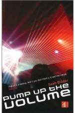 Watch Pump Up the Volume: A History of House Music M4uhd