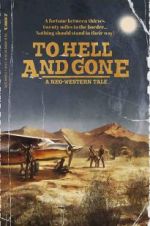 Watch To Hell and Gone M4uhd