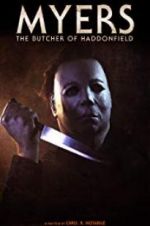 Watch Myers: The Butcher of Haddonfield M4uhd