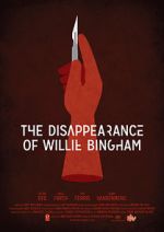 Watch The Disappearance of Willie Bingham M4uhd