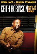 Watch Kevin Hart Presents: Keith Robinson - Back of the Bus Funny M4uhd