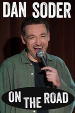 Watch Dan Soder: On the Road (TV Special 2024) M4uhd