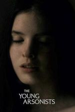 Watch The Young Arsonists M4uhd