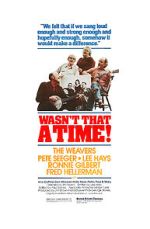 Watch The Weavers: Wasn\'t That a Time M4uhd