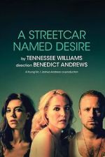 Watch National Theatre Live: A Streetcar Named Desire M4uhd