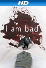 Watch I Am Bad M4uhd