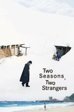 Watch Two Seasons, Two Strangers M4uhd