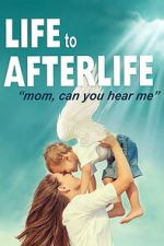 Watch Life to AfterLIfe: Mom, can you hear me? M4uhd