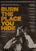 Watch Burn the Place you Hide M4uhd