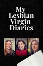 Watch My Lesbian Virgin Diaries M4uhd