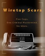 Watch Wiretap Scars (Short 2017) M4uhd