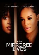 Watch Mirrored Lives M4uhd