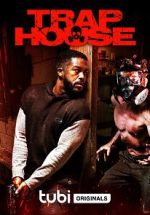 Watch Trap House M4uhd