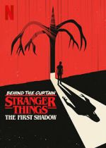 Watch Behind the Curtain: Stranger Things the First Shadow M4uhd