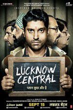 Watch Lucknow Central M4uhd