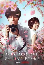 Watch Love Like the Falling Petals M4uhd