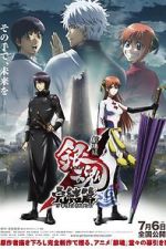 Watch Gintama the Movie: The Final Chapter - Be Forever Yorozuya M4uhd