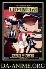 Watch Rupan sansei Hon no kioku Tokyo Crisis M4uhd