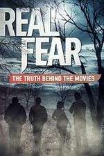 Watch Real Fear: The Truth Behind the Movies M4uhd