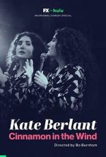 Watch Kate Berlant: Cinnamon in the Wind (TV Special 2022) M4uhd