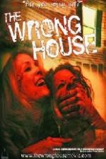 Watch The Wrong House M4uhd
