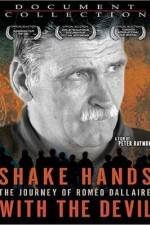 Watch Shake Hands with the Devil The Journey of Romeo Dallaire M4uhd