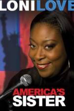 Watch Loni Love America's Sister M4uhd