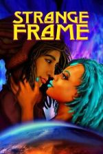 Watch Strange Frame M4uhd
