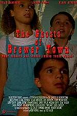 Watch The Ghosts of Brewer Town M4uhd