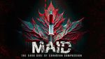 Watch MAID: The Dark Side of Canadian Compassion M4uhd
