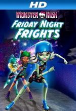 Watch Monster High: Friday Night Frights M4uhd