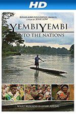 Watch YembiYembi: Unto the Nations M4uhd