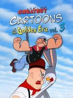 Watch Greatest Cartoons of the Golden Era Vol. 3 M4uhd