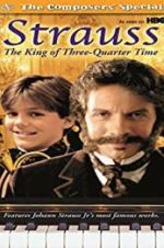 Watch Strauss: The King of 3/4 Time M4uhd