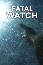 Watch Fatal Watch M4uhd