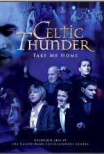 Watch Celtic Thunder: Take Me Home M4uhd