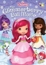 Watch Strawberry Shortcake: The Glimmerberry Ball Movie M4uhd