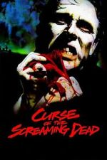 Watch Curse of the Screaming Dead M4uhd