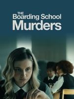 Watch The Boarding School Murders M4uhd