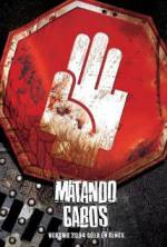 Watch Matando Cabos M4uhd