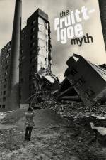 Watch The Pruitt-Igoe Myth M4uhd
