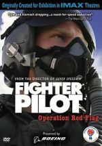 Watch Fighter Pilot: Operation Red Flag M4uhd