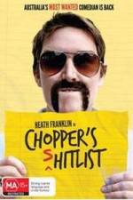 Watch Heath Franklin's Chopper in the Shitlist M4uhd