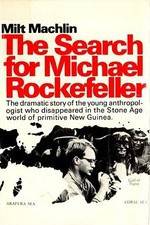 Watch The Search for Michael Rockefeller M4uhd