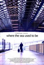 Watch Where the Sea Used to Be M4uhd